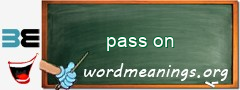 WordMeaning blackboard for pass on